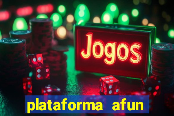 plataforma afun paga mesmo